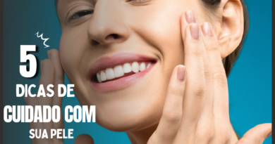 5 dicas cuidados com a pele